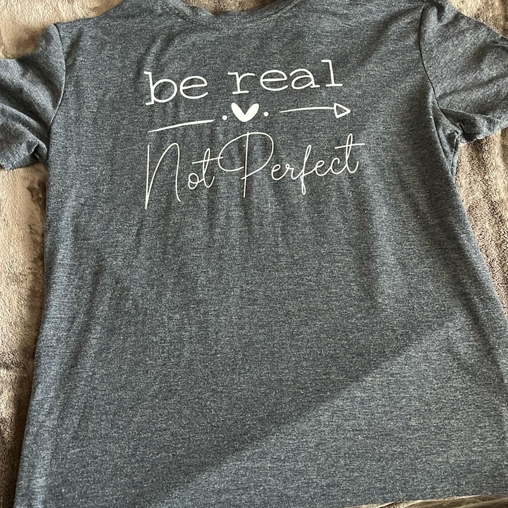 Grey women’s be real not perfect shirt